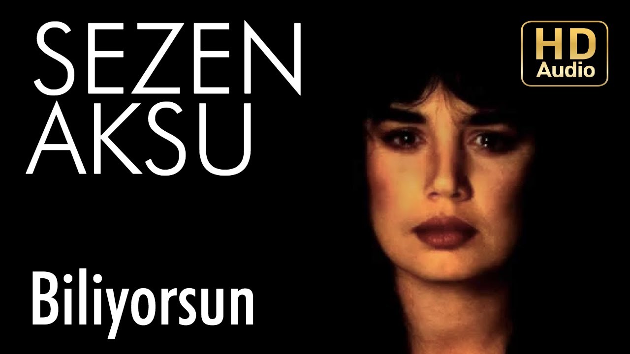 Sezen Aksu - Biliyorsun (Official Audio) Mp3 İndir