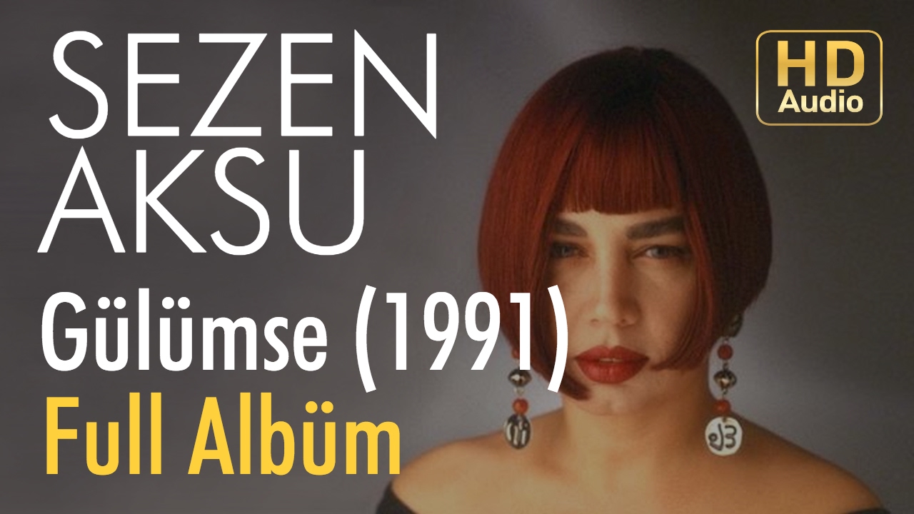 Sezen Aksu - Gülümse 1991 Full Albüm (Official Audio) Mp3 İndir