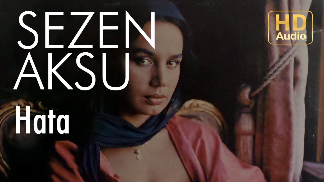Sezen Aksu - Hata (Official Audio) Mp3 İndir