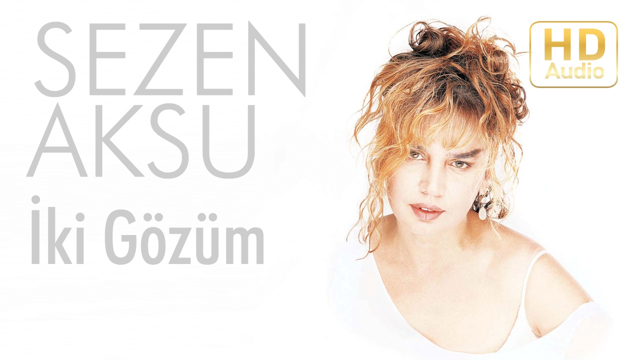 Sezen Aksu - İki Gözüm (Official Audio) Mp3 İndir