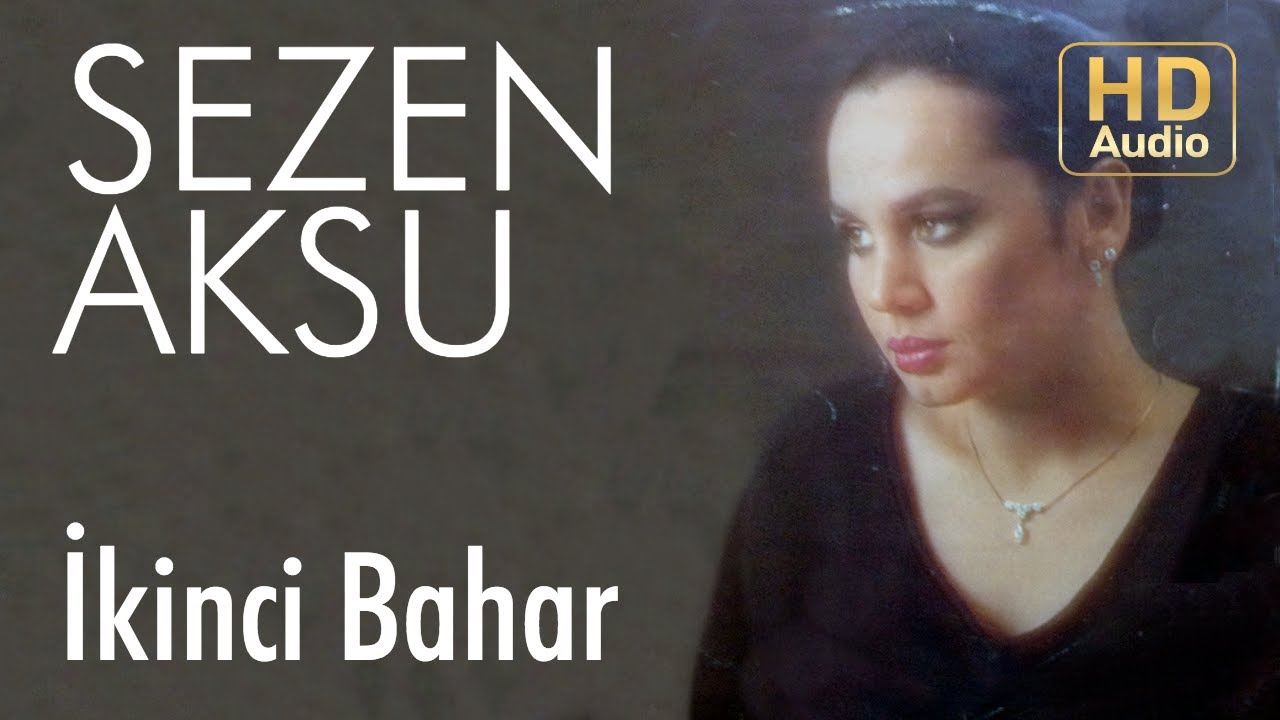 Sezen Aksu - İkinci Bahar (Official Audio) Mp3 İndir