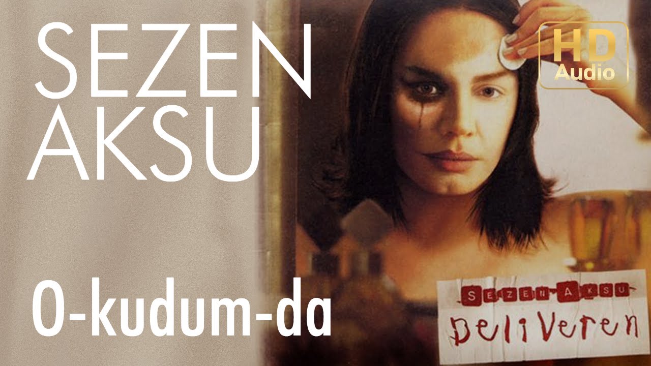 Sezen Aksu - O-kudum-da (Official Audio) Mp3 İndir