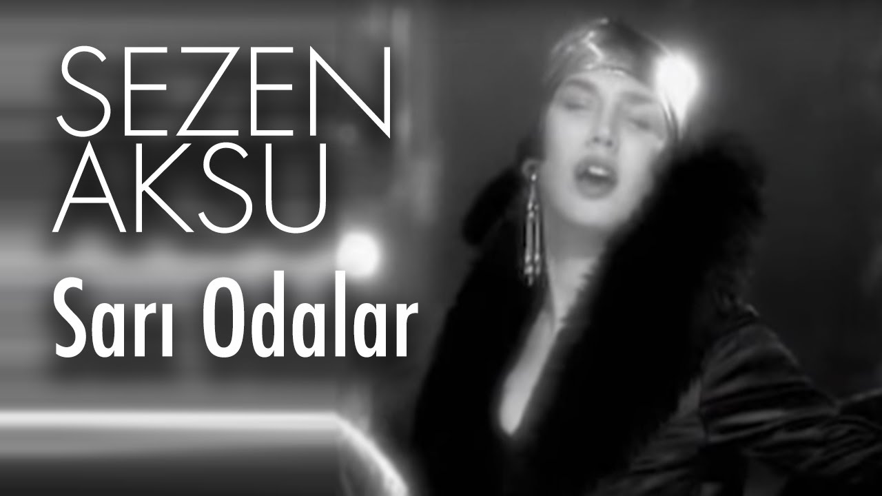 Sezen Aksu - Sarı Odalar (Official Video) Mp3 İndir