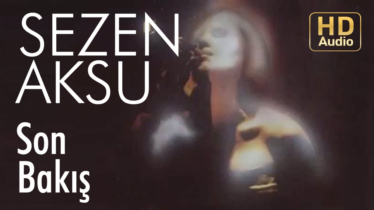 Sezen Aksu - Son Bakış (Official Audio) Mp3 İndir