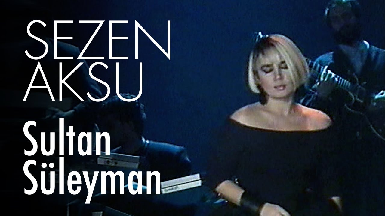 Sezen Aksu - Sultan Süleyman (Official Video) Mp3 İndir