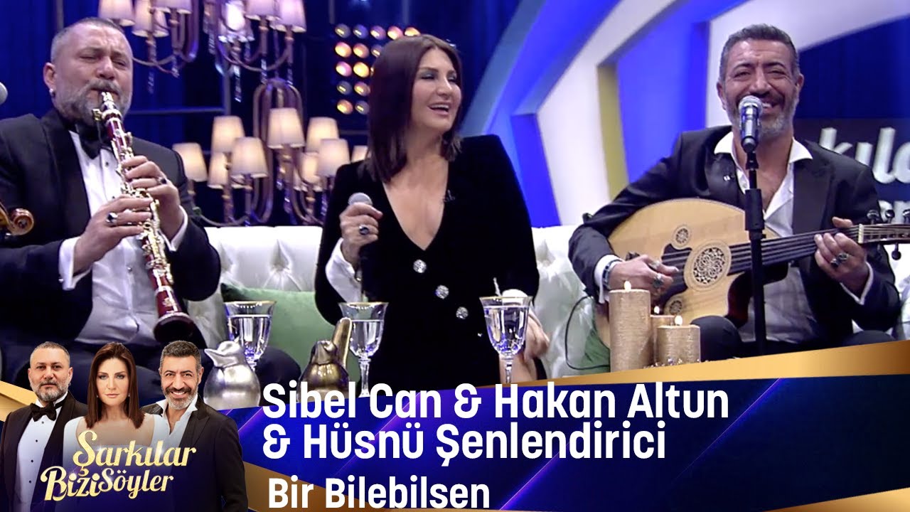 Sibel Can & Hakan Altun & Hüsnü Şenlendirici - Bir Bilebilsen Mp3 İndir