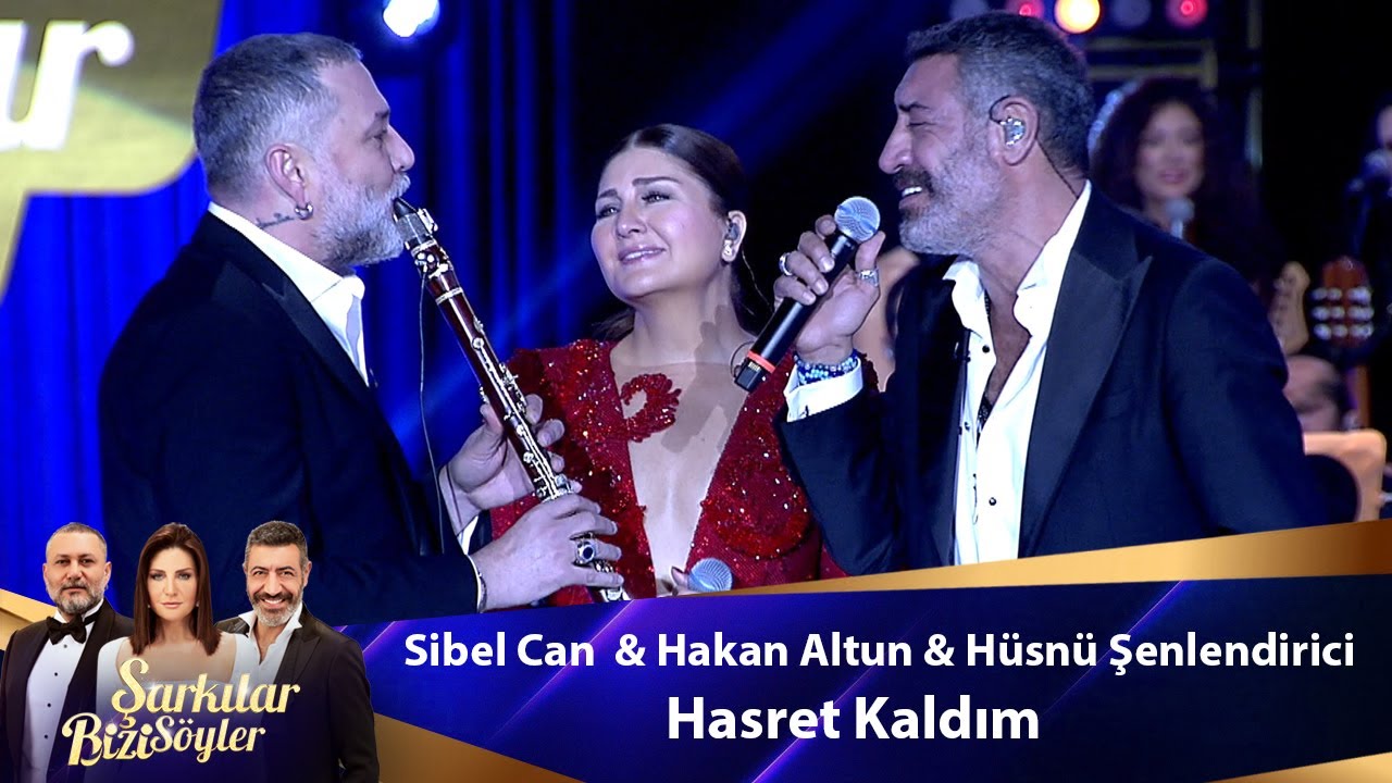Sibel Can & Hakan Altun & Hüsnü Şenlendirici - Hasret Kaldım Mp3 İndir