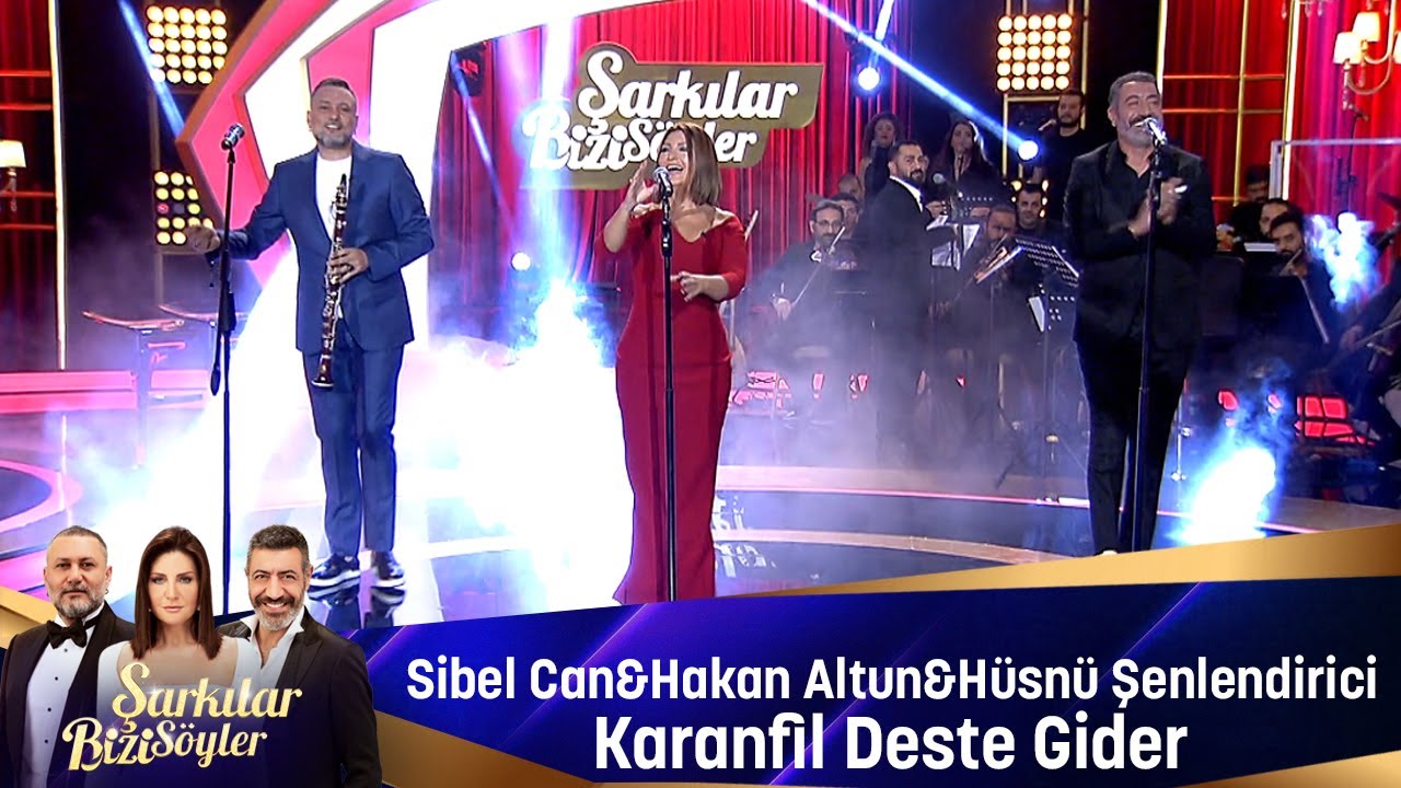 Sibel Can & Hakan Altun & Hüsnü Şenlendirici - KARANFİL DESTE GİDER Mp3 İndir