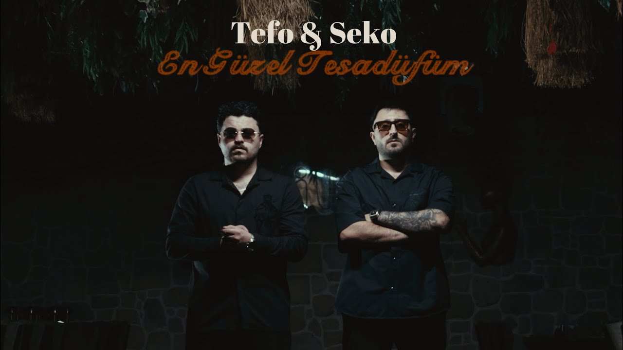 Tefo & Seko - En Güzel Tesadüfüm (Official Video) Mp3 İndir