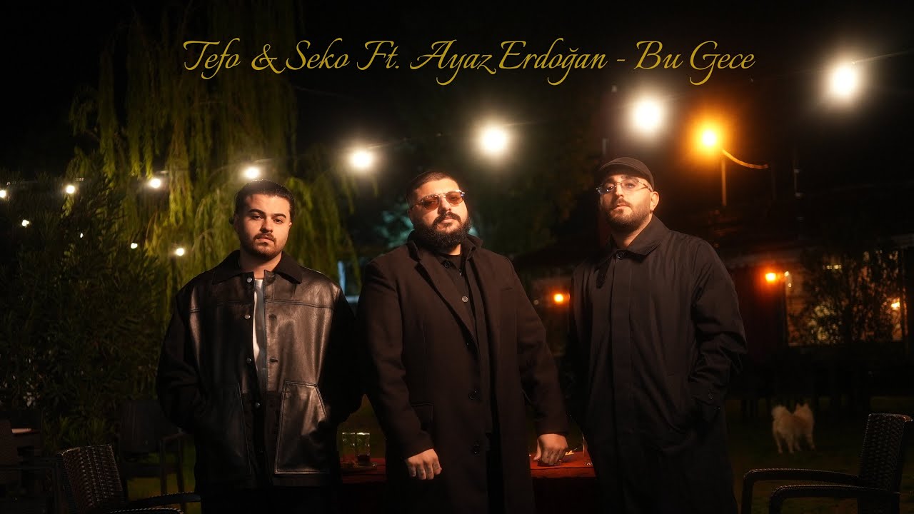 Tefo & Seko Ft. Ayaz Erdoğan - Bu Gece (Official Video) Mp3 İndir