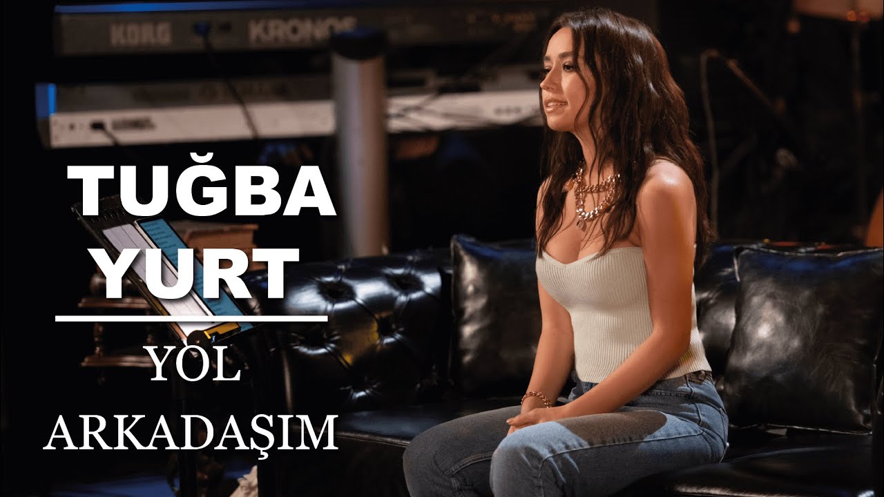 Tuğba Yurt - Yol Arkadaşım (Akustik Canlı Performans) Mp3 İndir