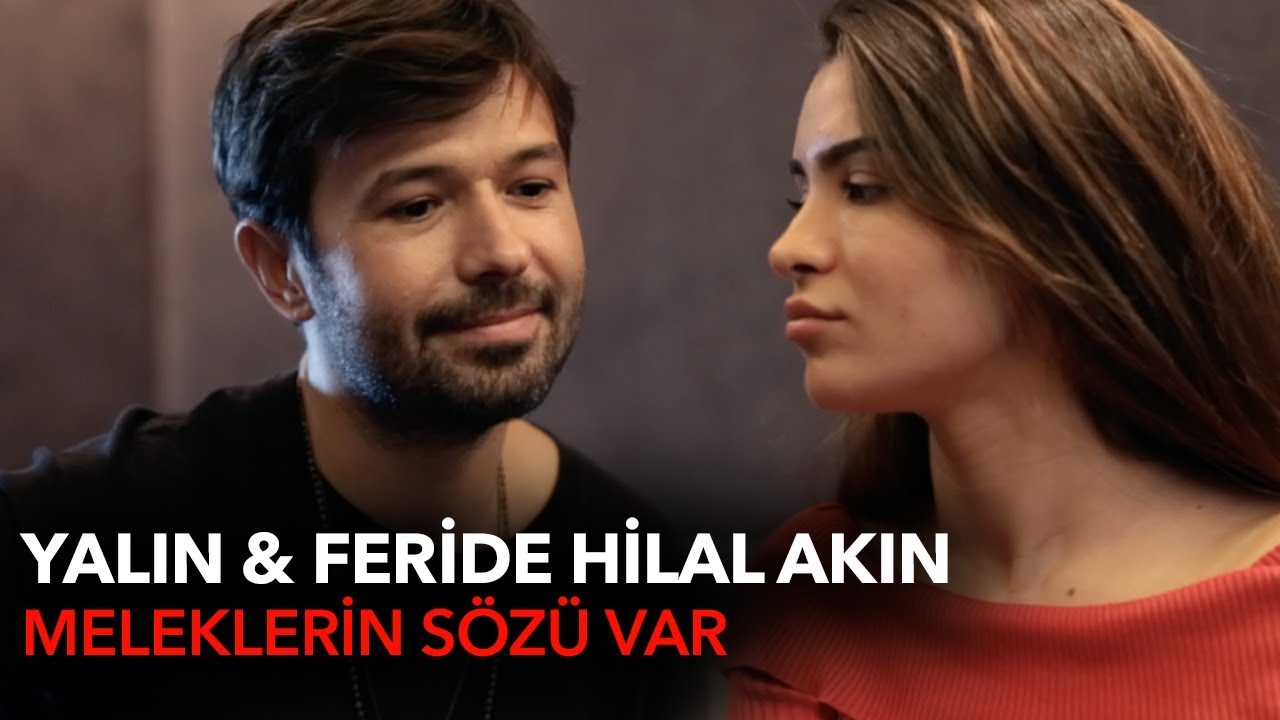 Yalın & Feride Hilal Akın - Meleklerin Sözü Var Mp3 İndir