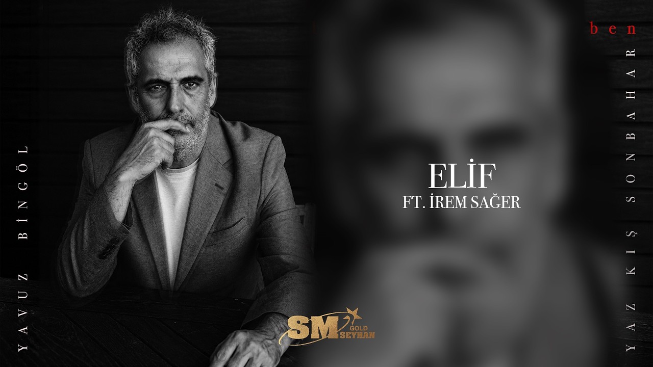 Yavuz Bingöl - Elif feat. İrem Sağer Mp3 İndir