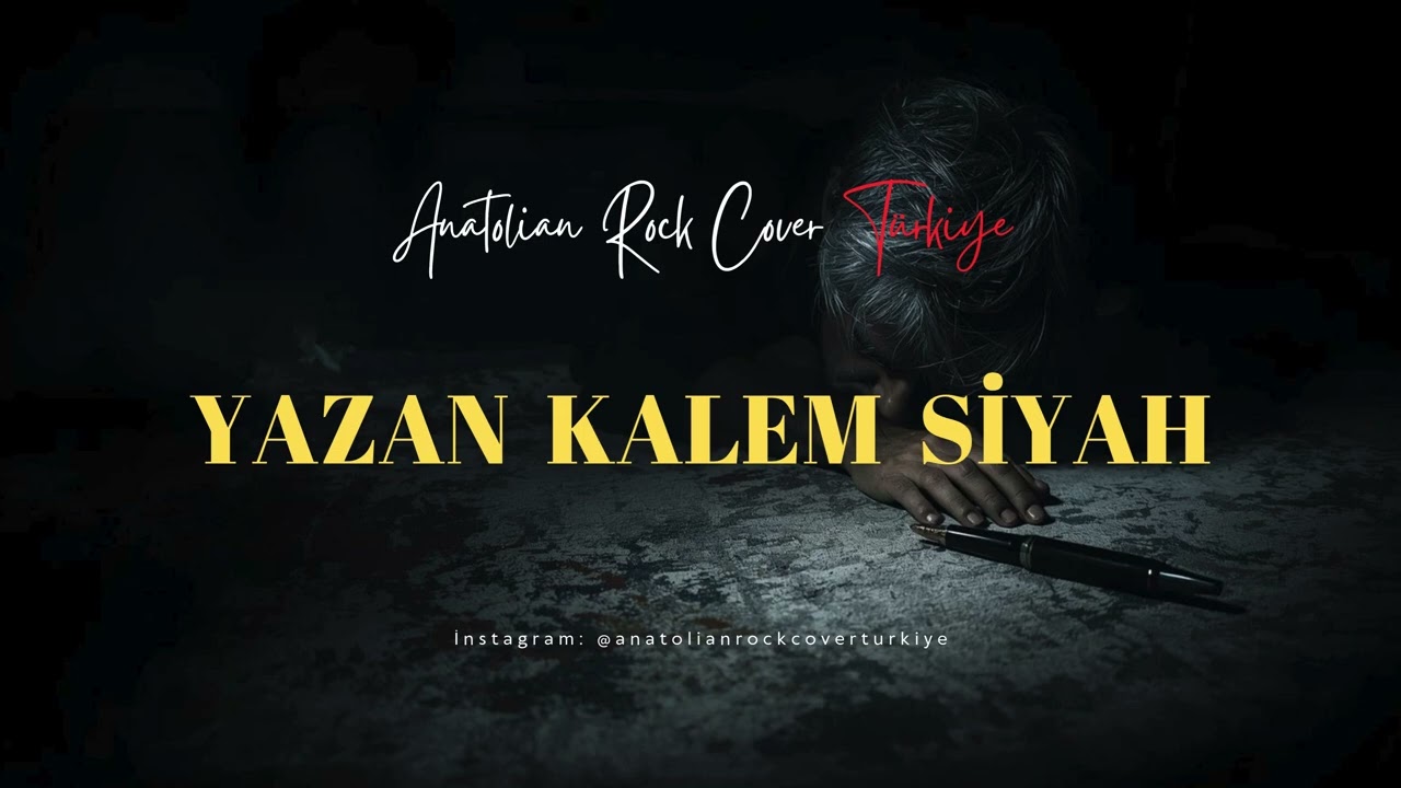 Yazan Kalem Siyah / Anatolian Rock Cover Türkiye Mp3 İndir