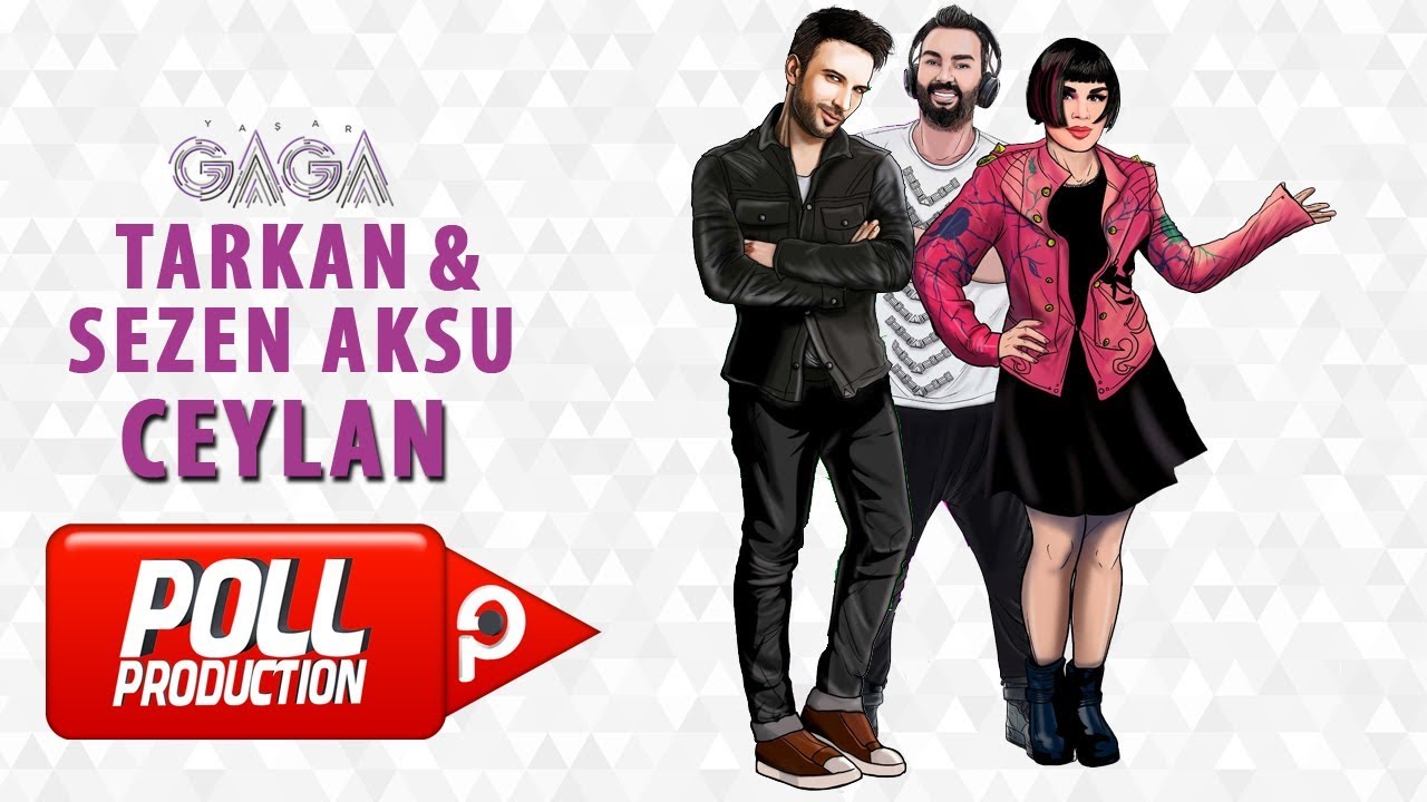 Yaşar Gaga Ft. Tarkan, Sezen Aksu - Ceylan - ( Official Audio ) Mp3 İndir