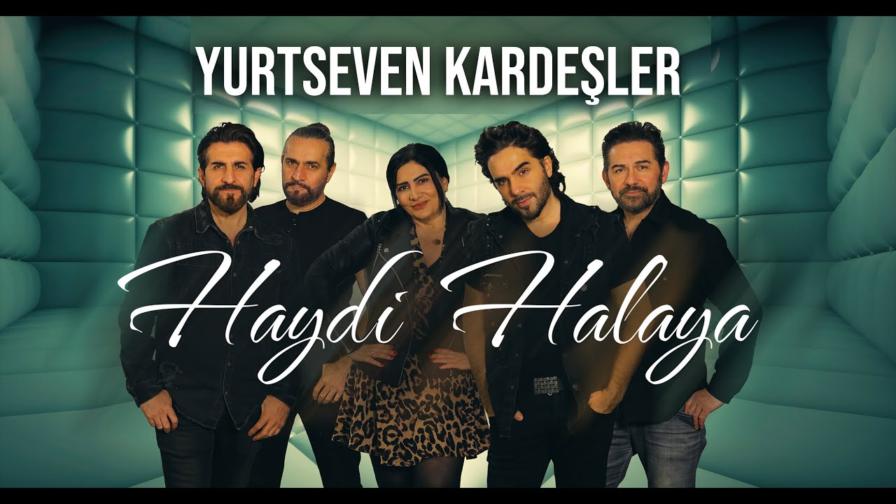 Yurtseven Kardeşler - Haydi Halaya Mp3 İndir