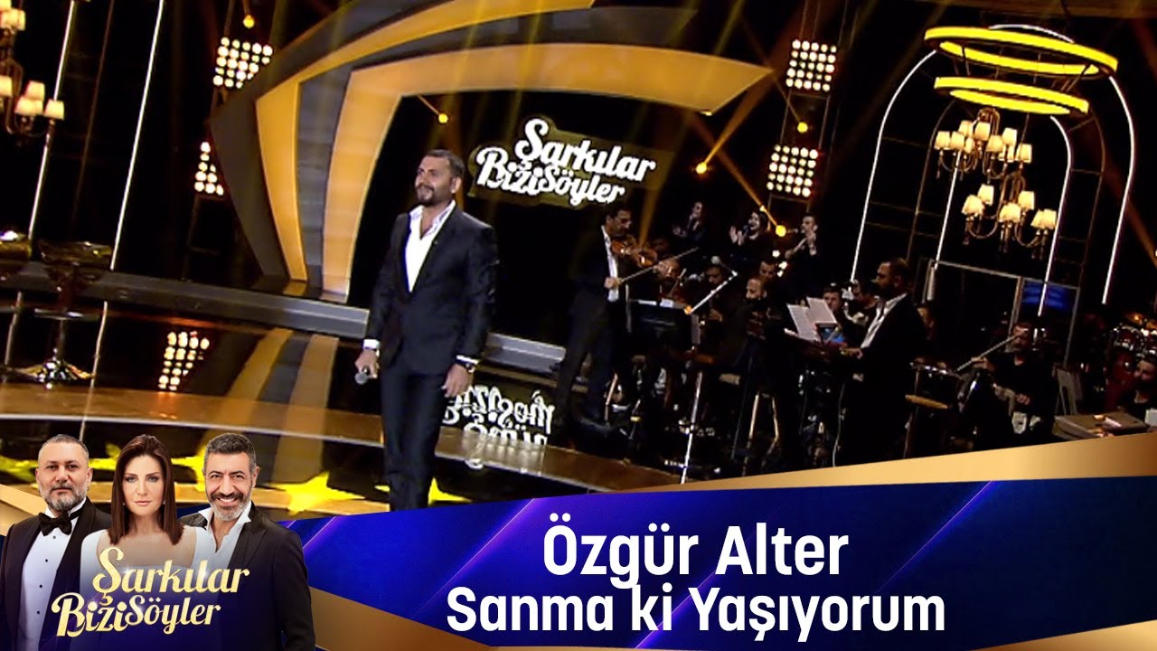 Özgür Alter - SANMA Kİ YAŞIYORUM Mp3 İndir
