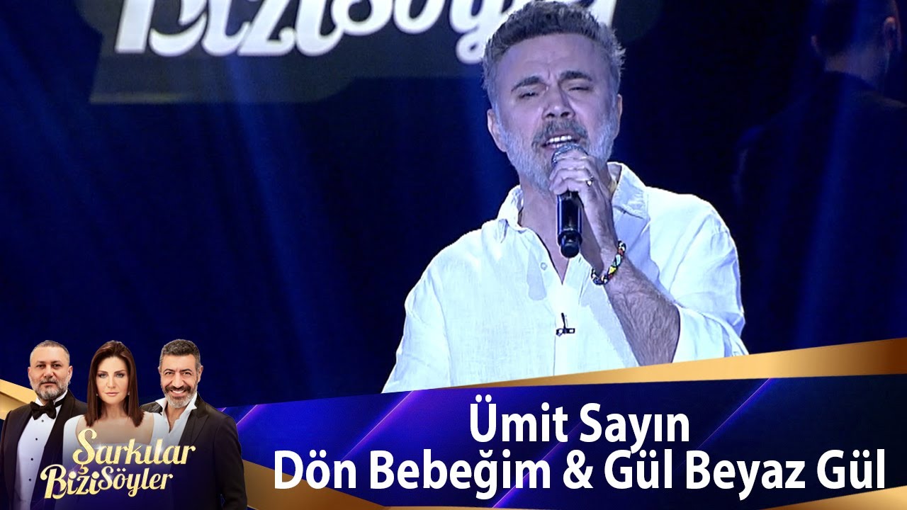 Ümit Sayın - Dön Bebeğim & Gül Beyaz Gül Mp3 İndir